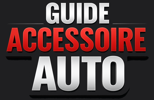 Guide Accessoires Auto